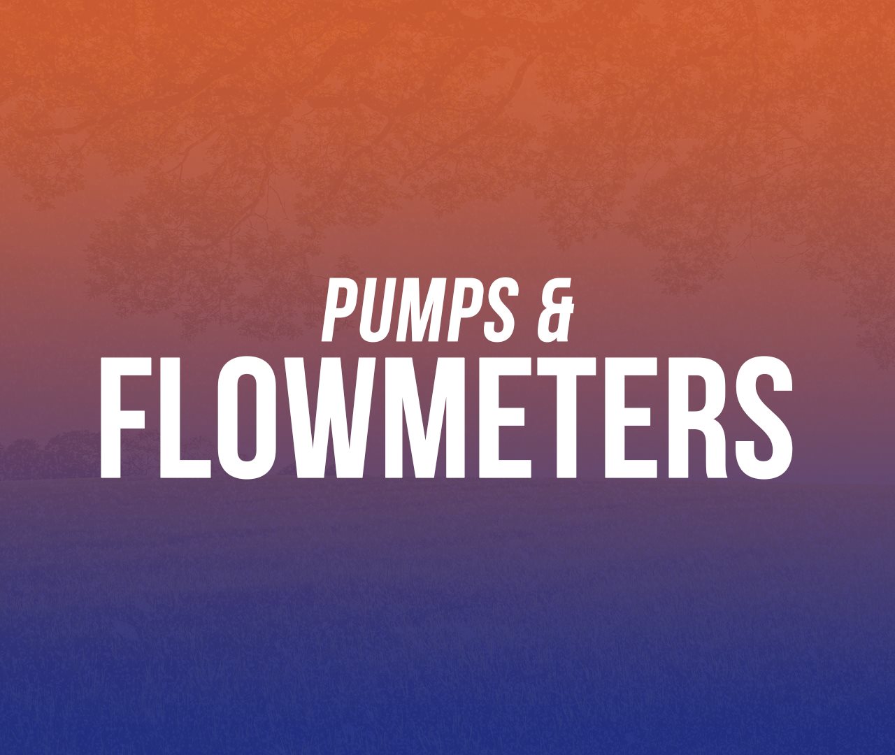 Pumps - Flowmeters